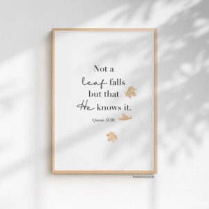 (6:59) not a leaf falls but that he knows it einzelposter